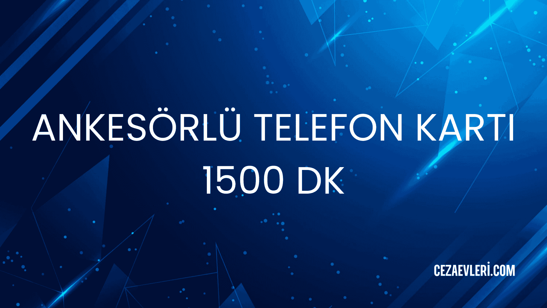 ANKESÖRLÜ TELEFON KARTI 1500 DK