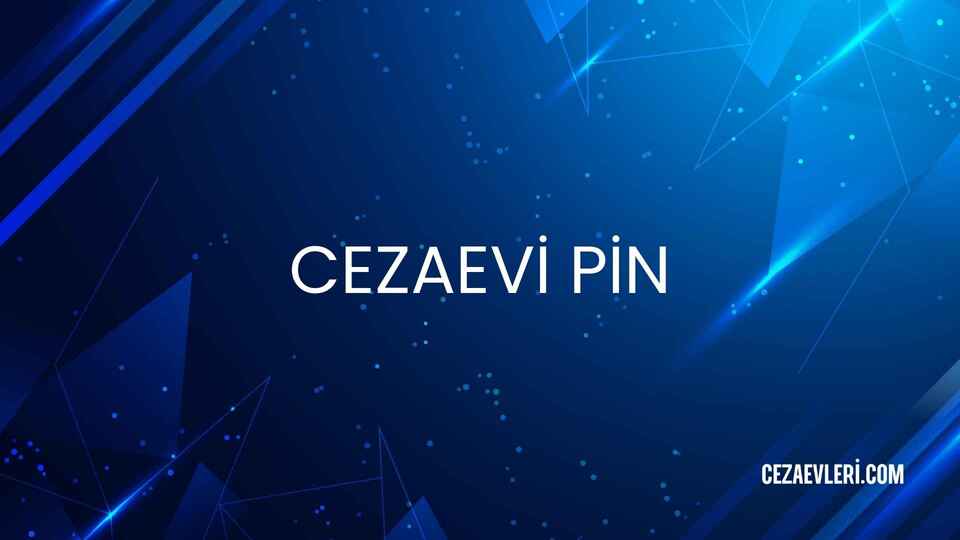 cezaevi pin